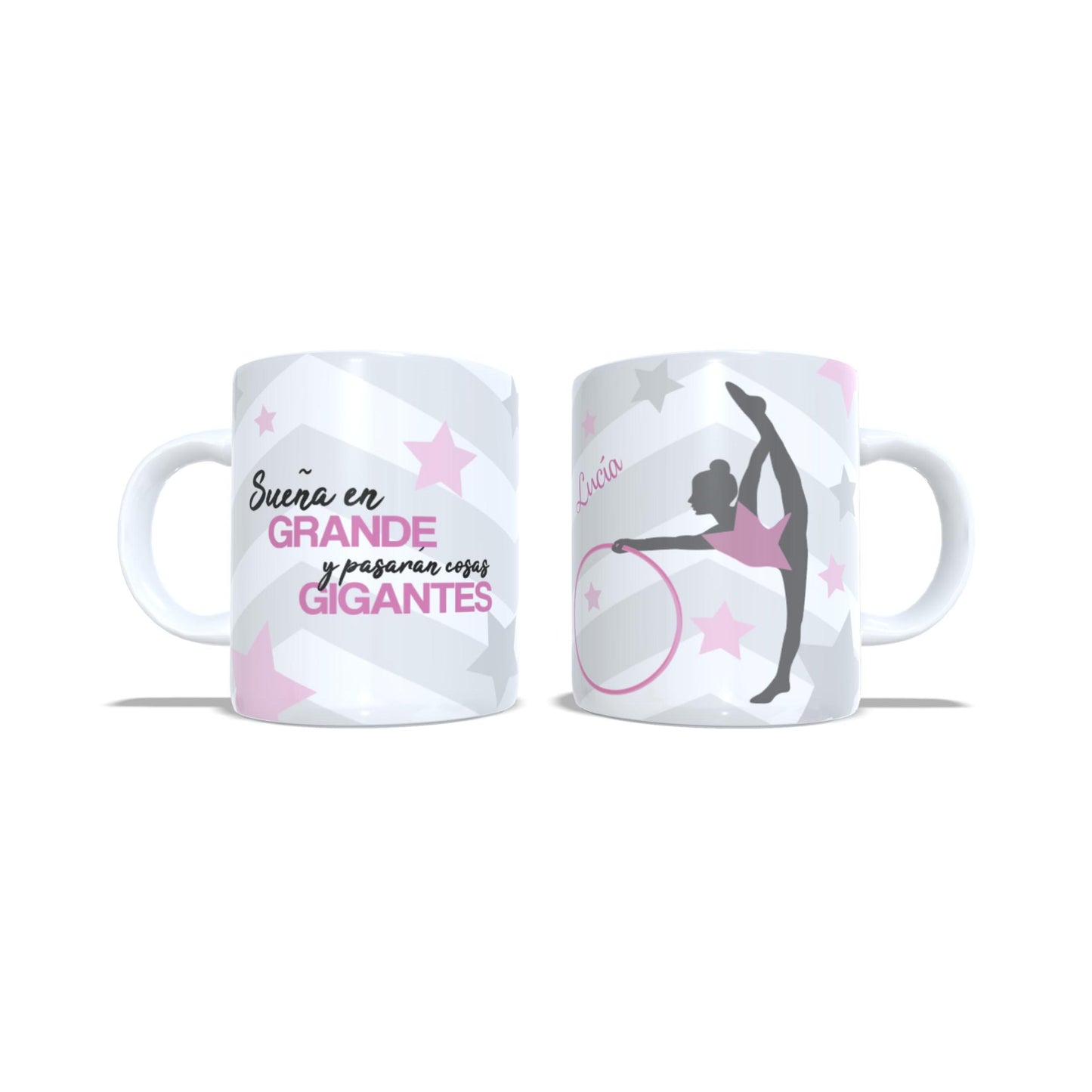 Sueña en grande y pasaran cosas Gigantes - Taza Gimnasia ritmica