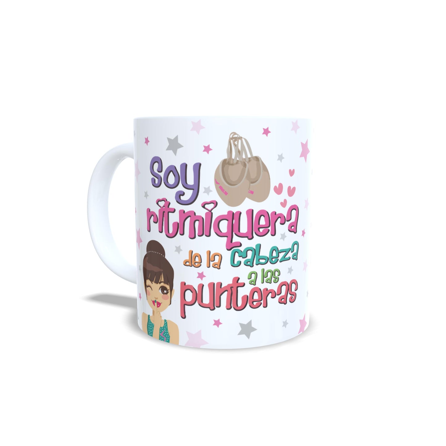 Soy ritmiquera de la cabeza a las punteras" - Taza Gimnasia ritmica