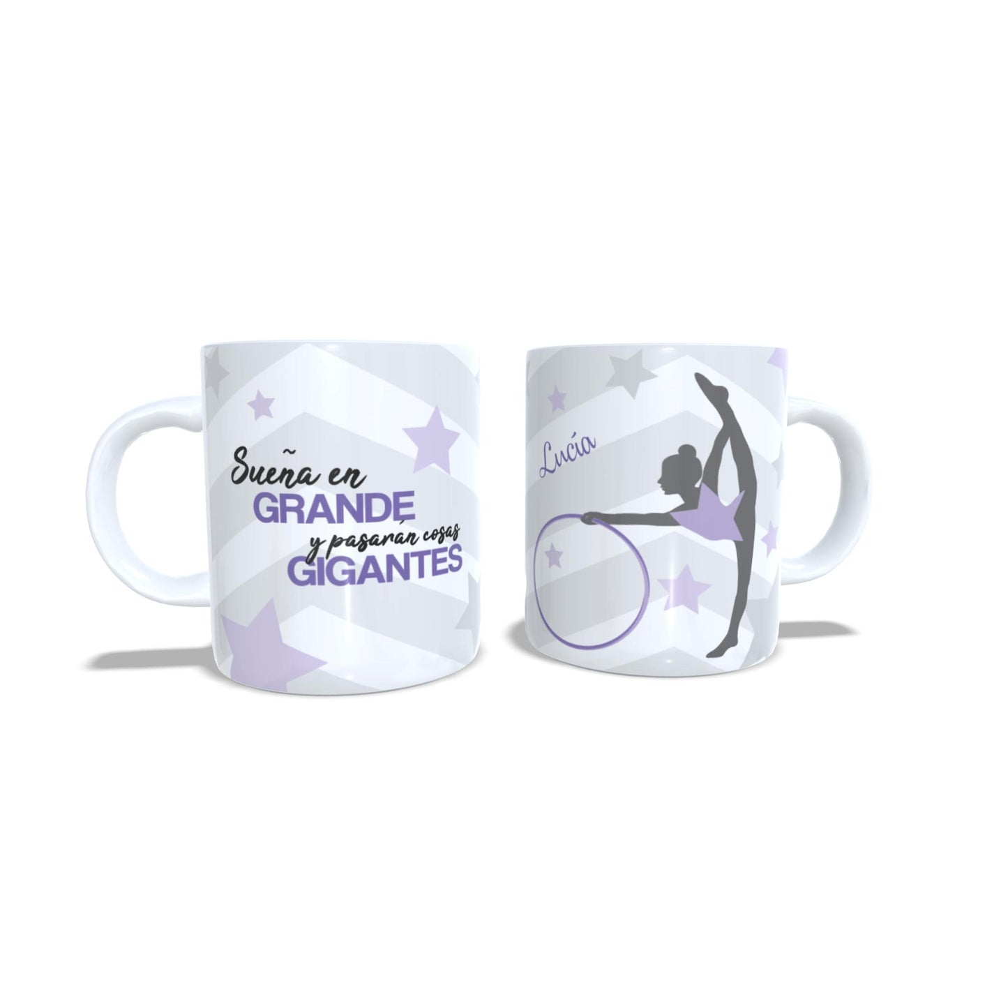 Sueña en grande y pasaran cosas Gigantes - Taza Gimnasia ritmica