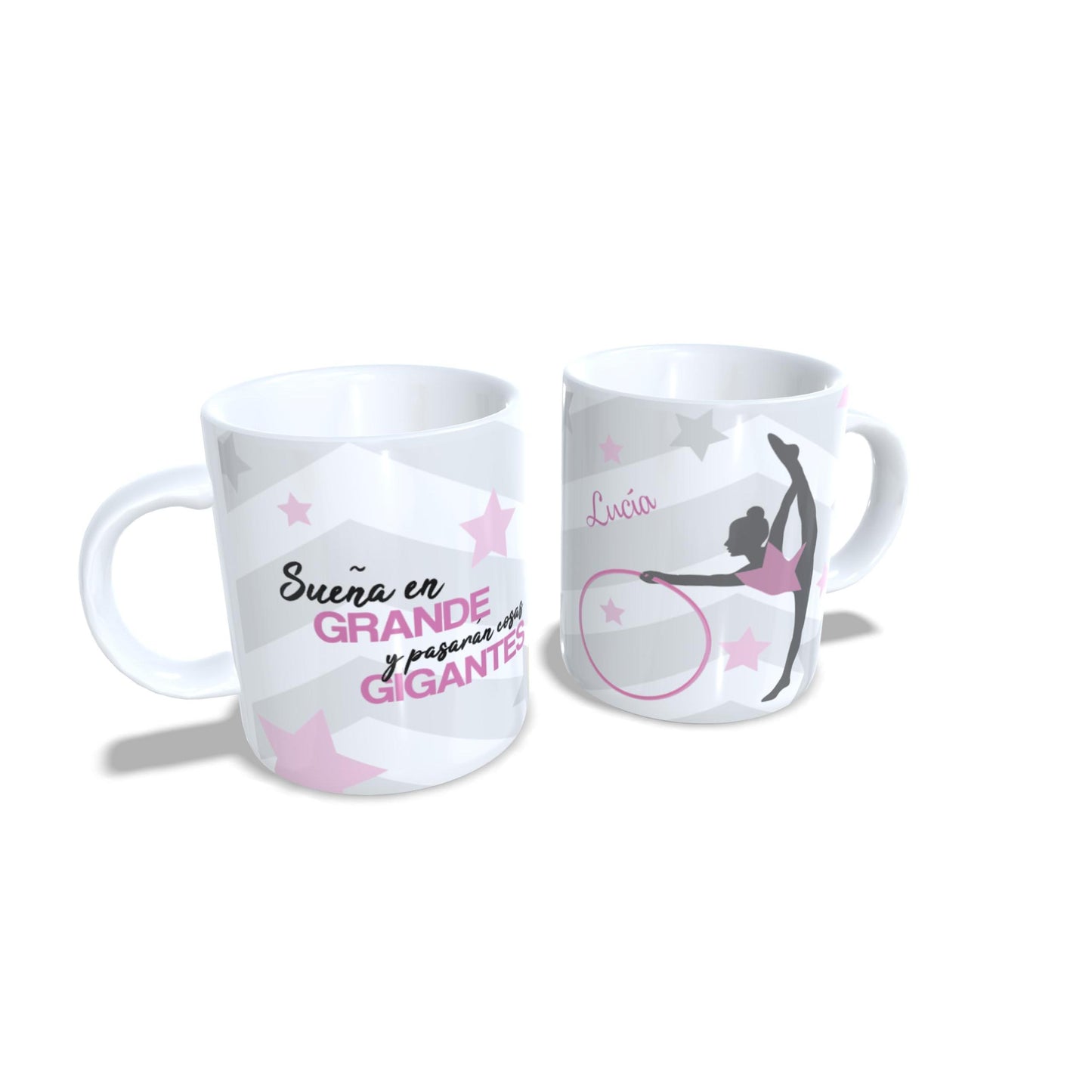 Sueña en grande y pasaran cosas Gigantes - Taza Gimnasia ritmica