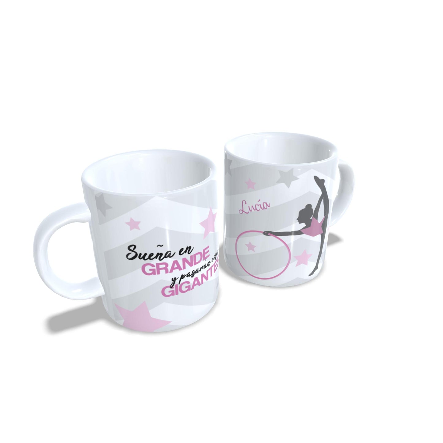 Sueña en grande y pasaran cosas Gigantes - Taza Gimnasia ritmica