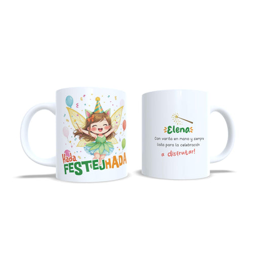 Hada de la Fiesta Festejhada Festejada - Taza personalizada fiestera