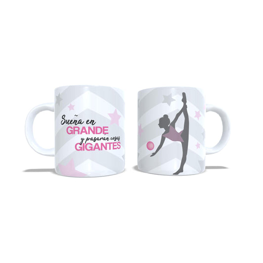 Sueña en grande y pasaran cosas gigantes (pelota) - Taza Gimnasia ritmica